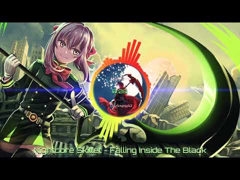 Nightcore Skillet - Falling Inside The Black