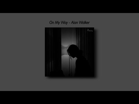 Alan Walker - On My Way [Tiktok Version] (Slowed And Reverb + Underwater) Lyrics