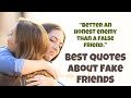 Fake Friends Quotes And Fake People Sayings Best Quotes About Fake Friends Fake Friendship