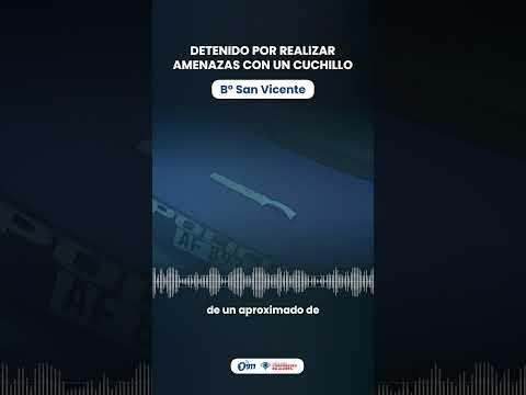 B° San Vicente 📢 Aprehensión por portación de arma blanca