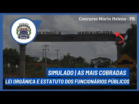 AULA 1 - LEI ORGÂNICA DE MARIA HELENA /  PR | QUESTÕES MAIS COBRADAS EM CONCURSO