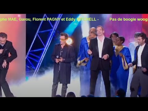 Christophe Maé - Garou -Florent Pagny - Eddy Mitchell : Pas de boogie woogie