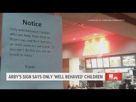 Arby's posts sign saying 'well behaved' children only