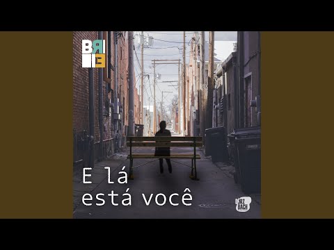 E Lá Está Você - Banda Brie