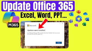 How to Update Excel, Word, Power Point Office 365 in Windows 11 & Fix 