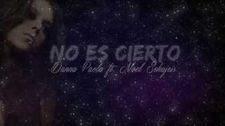 Danna Paola - No Es Cierto feat. Noel Schajris (Lyric Video)