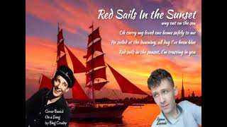 Red Sails In the Sunset (Bing Crosby Cover)