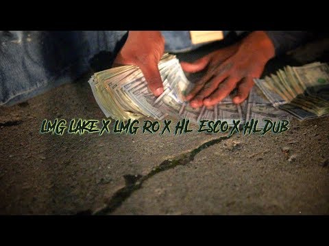 LMG Lake x LMG Ro x HL Esco x HL Dub - No Hook (Official Video)