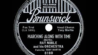 1938 Ray Noble - Marching Along With Time (Tony Martin, vocal)