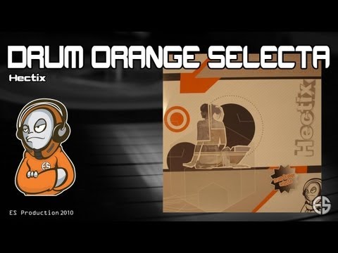 DRUM ORANGE SELECTA - Hectix - "Keep On Lovin"