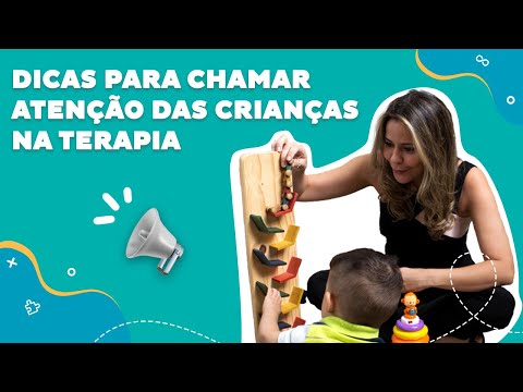Tips for getting children's attention in therapy