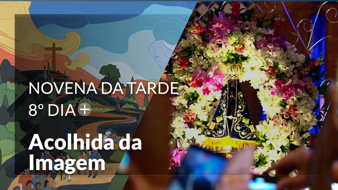 Acolhida da Imagem de Nossa Senhora | 8º Dia da Novena da Tarde 2024