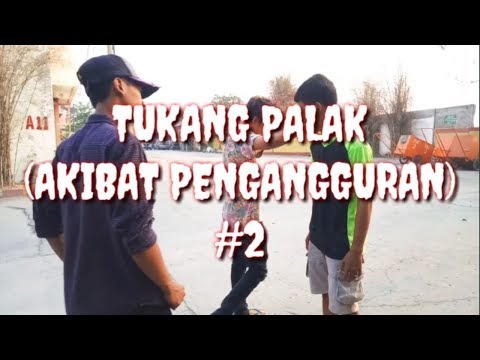 Tukang palak(Akibat Pengangguran)#2