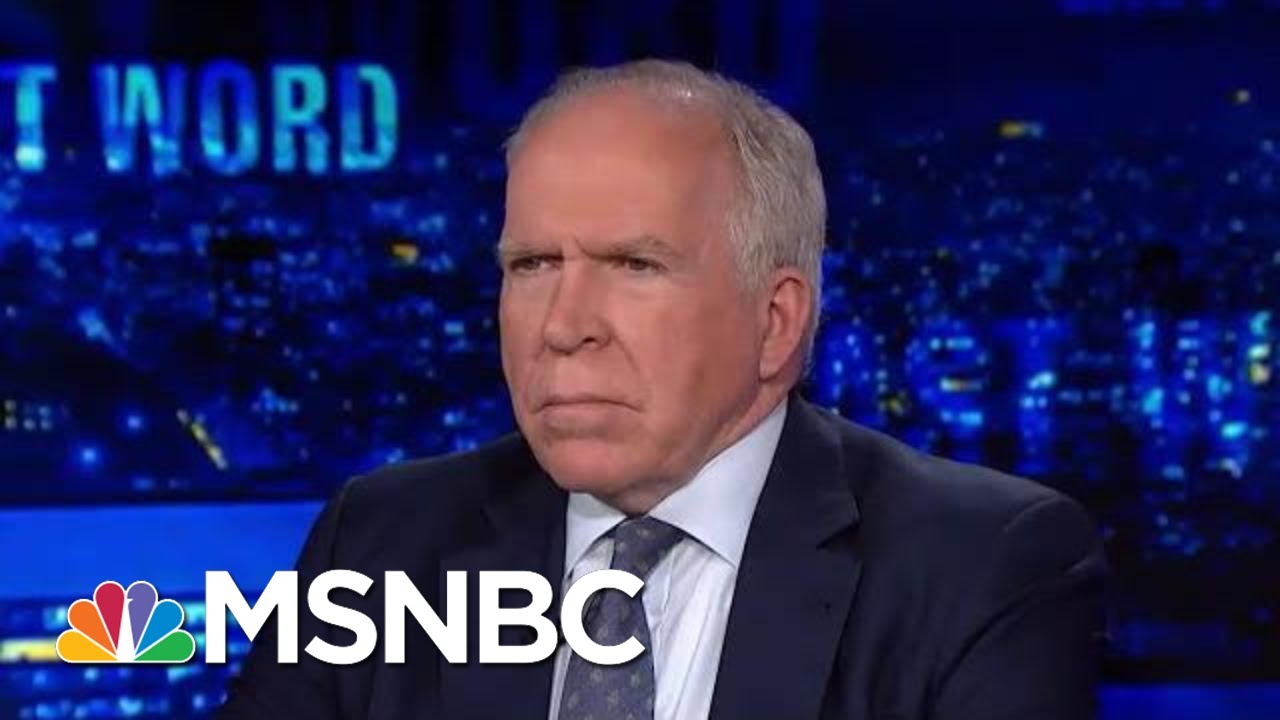 Brennan On Trump Family Security Clearances, More Mueller Indictments | The Last Word | MSNBC - YouTube