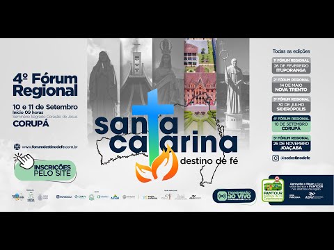 5º Fórum Regional Santa Catarina Destino de Fé - Parte 2