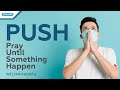Push Pray Until Something Happen Welyar Kauntu Official Lyric Video