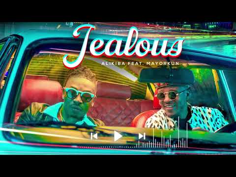 Alikiba feat Mayorkun - Jealous (Official Audio)
