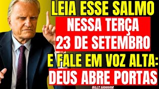 23 DE SETEMBRO: SALMO SECRETO! DESTRÓI POBREZA FAMILIAR E ATRAI DINHEIRO! — Billy Graham
