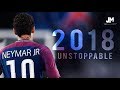 Neymar Jr 2018 | UNSTOPPABLE Skills and Goals | HD