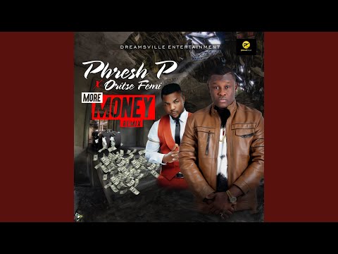 More Money (feat. Oritse Femi)