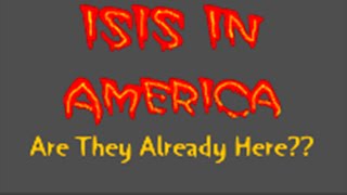 ISIS In America Are They Already Here