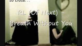 RL (of Next) - Breath without you
