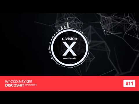 W4cko & Sykes - Discoshit (Division X 11/14)