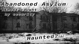 Exploring Abandoned Haunted Asylum (Almost caught by security)