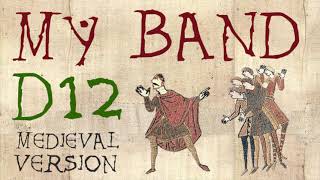 D12 AND EMINEM | MY BAND | Medieval Bardcore Version