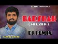 BADSHAH  DJ REMIX SONG  || VISHAL HAPOR || Gujarati  Song  ||
