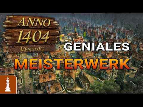 Anno 1404 Venedig – Das Meisterwerk der ANNO Serie