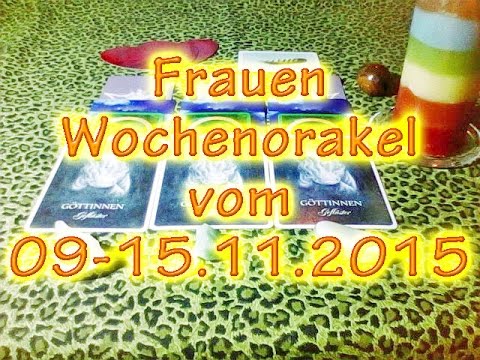 Frauen Wochenorakel vom 09-15.11.2015
