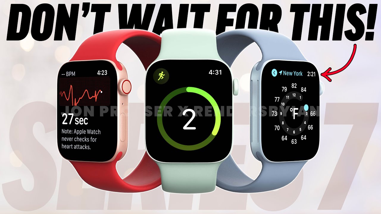 DO NOT Wait for the Apple Watch Series 7! (NEW Leaks)