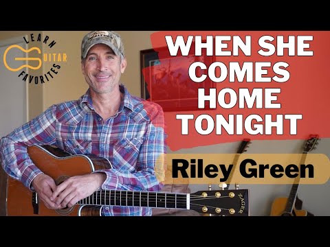 When She Comes Home Tonight - Riley Green