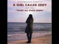 A Girl Called Eddy - Tears All Over Town