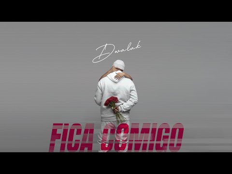 Dwalak - Fica Comigo