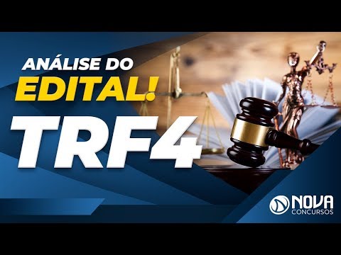 TRF4: Análise do Edital completa!