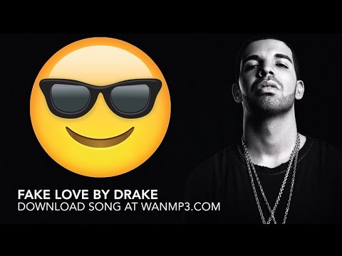 Download Drake Fake Love Mp3 320kbps Dwiyokos