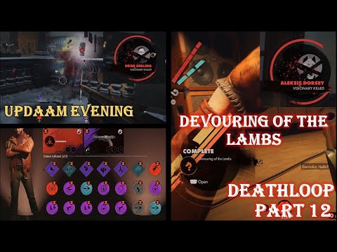 DEATHLOOP PS5 - Full Gameplay Walkthrough Part 12 - Updaam Evening - DEVOURING OF THE LAMBS 4K60p