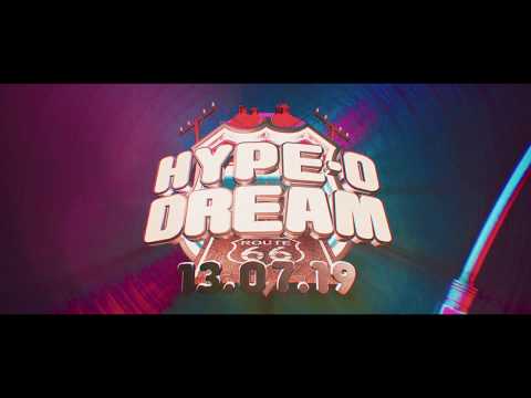 Hype-O-Dream 2019 | Theme Trailer