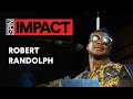 Robert Randolph on Supporting People Struggling With Depression and Addiction | SPIN IMPACT