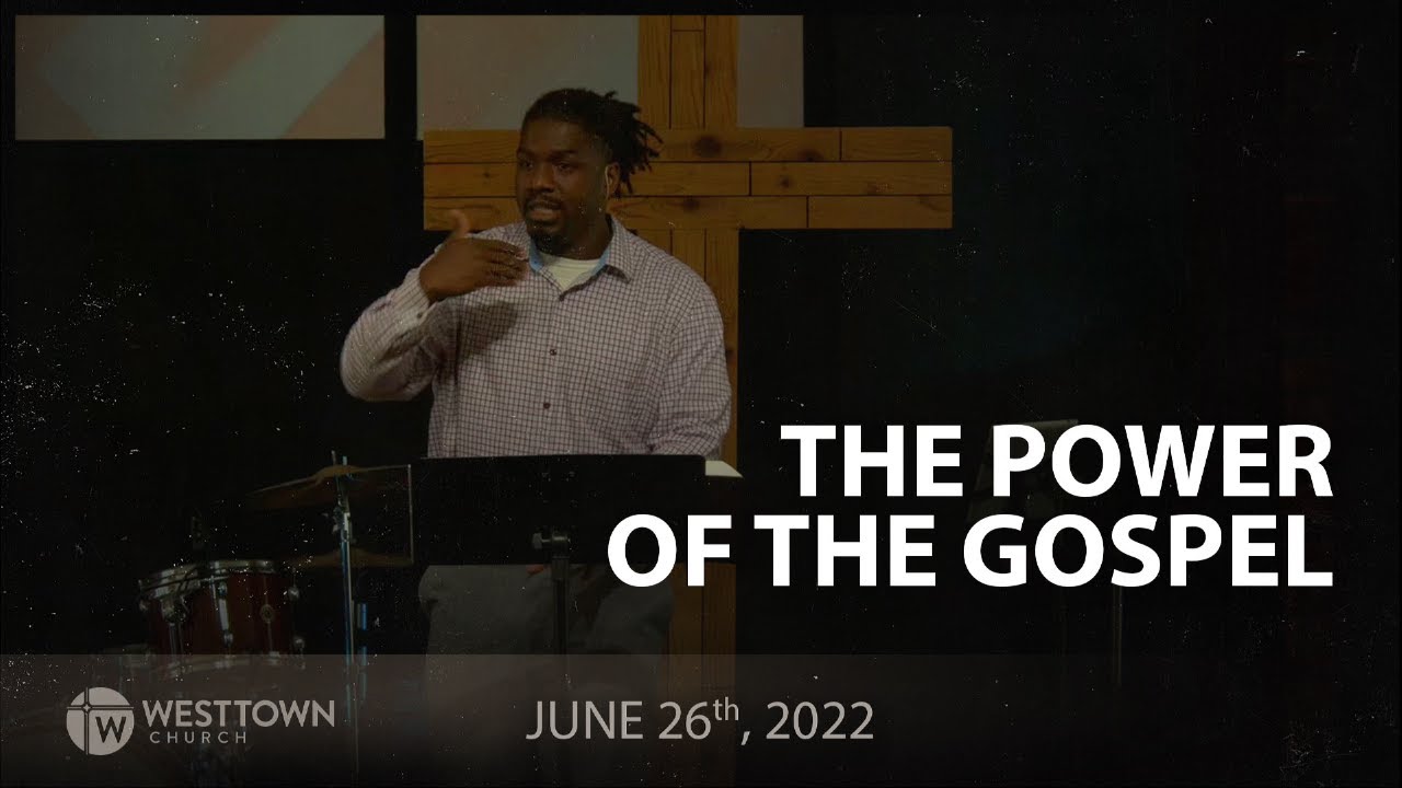 The Power of the Gospel