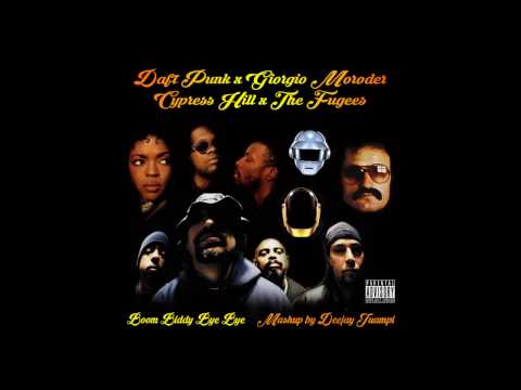 Daft Punk  x Giorgio  Moroder  x Cypress Hill x The Fugees Mashup by Deejay Juampi