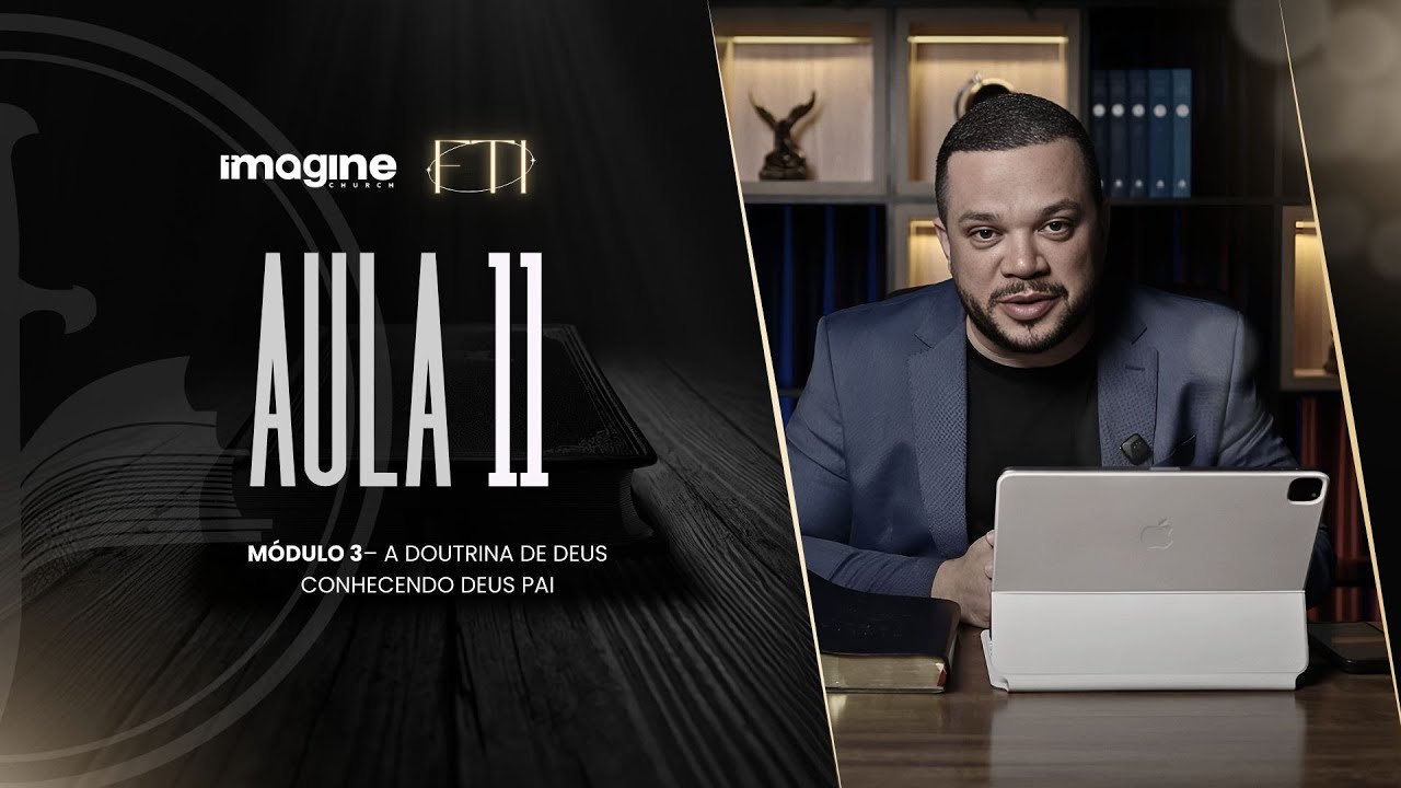 Aula 11 | Formação Teológica Imagine | Walter Procópio