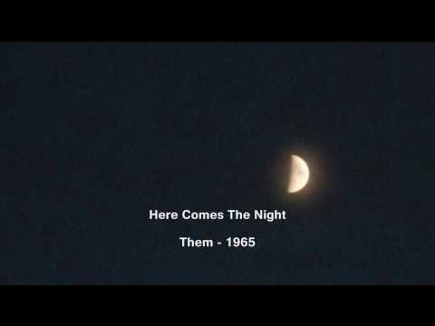 Here Comes The Night - Them - 1965