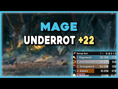 Mage +22 Underrot - WoW Dragonflight M+ 10.1.5 Season 2