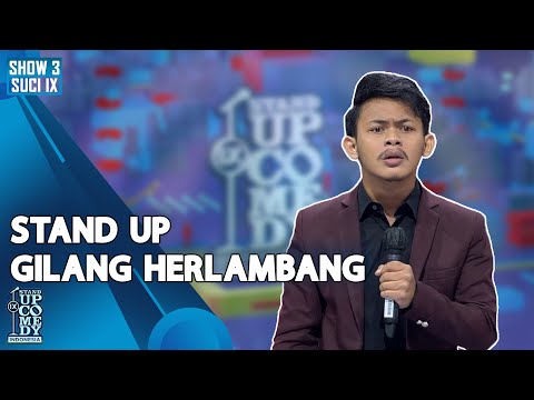 Stand Up Comedy Gilang Herlambang - ULTIMATE SHOW 3 - SUCI IX