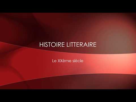 Histoire littéraire - le XXème