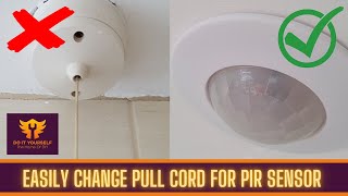 How to Change a Bathroom Pull cord for a PIR Senso