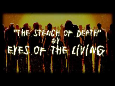 Eyes of the Living - Stench of Death
